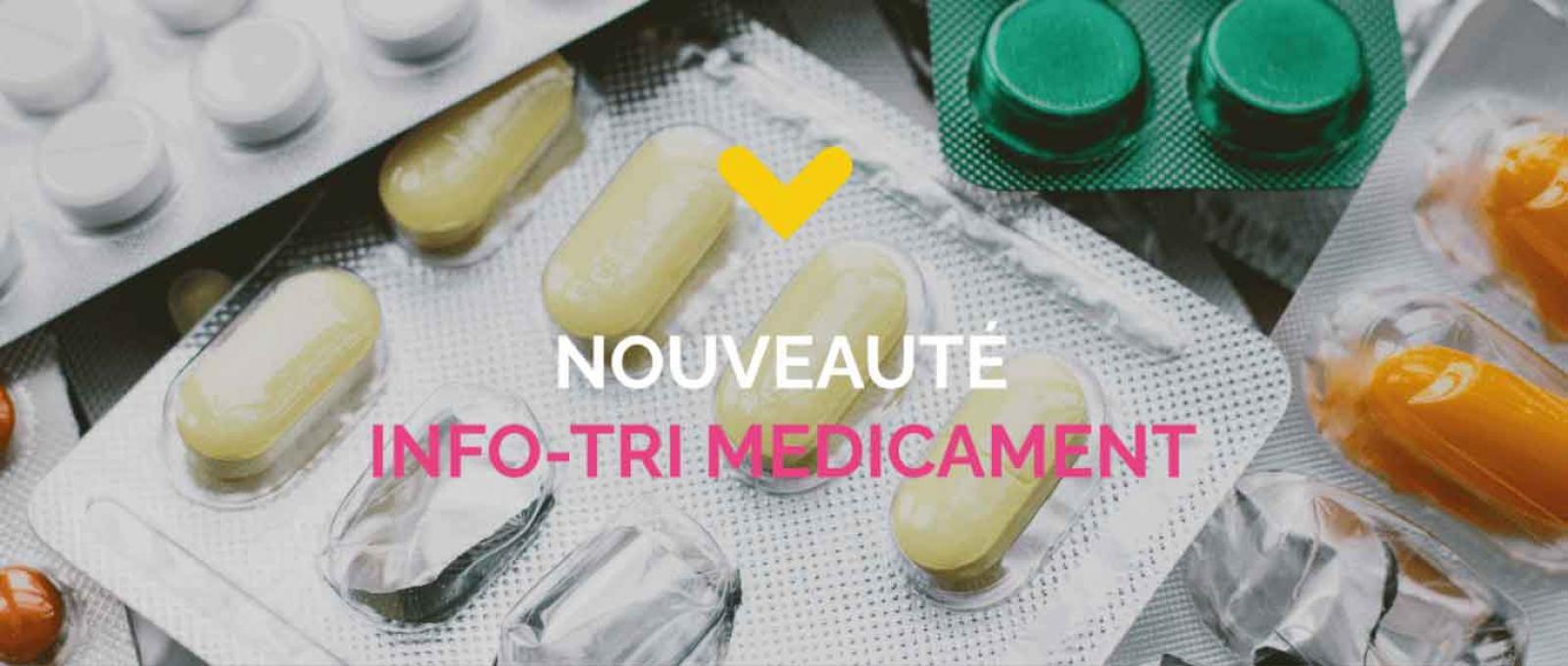 Info-tri médicament 